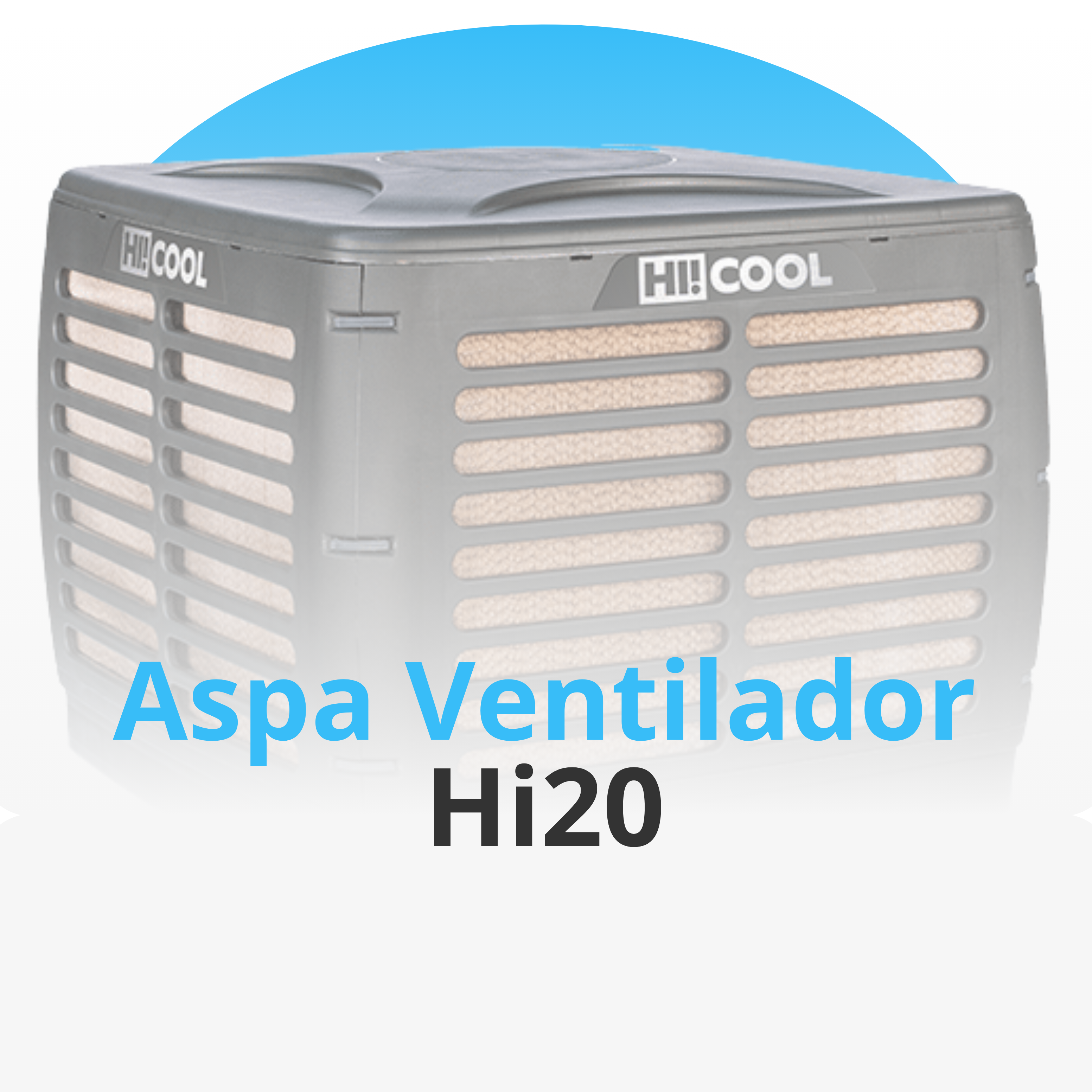 Aspa Ventilador HI20