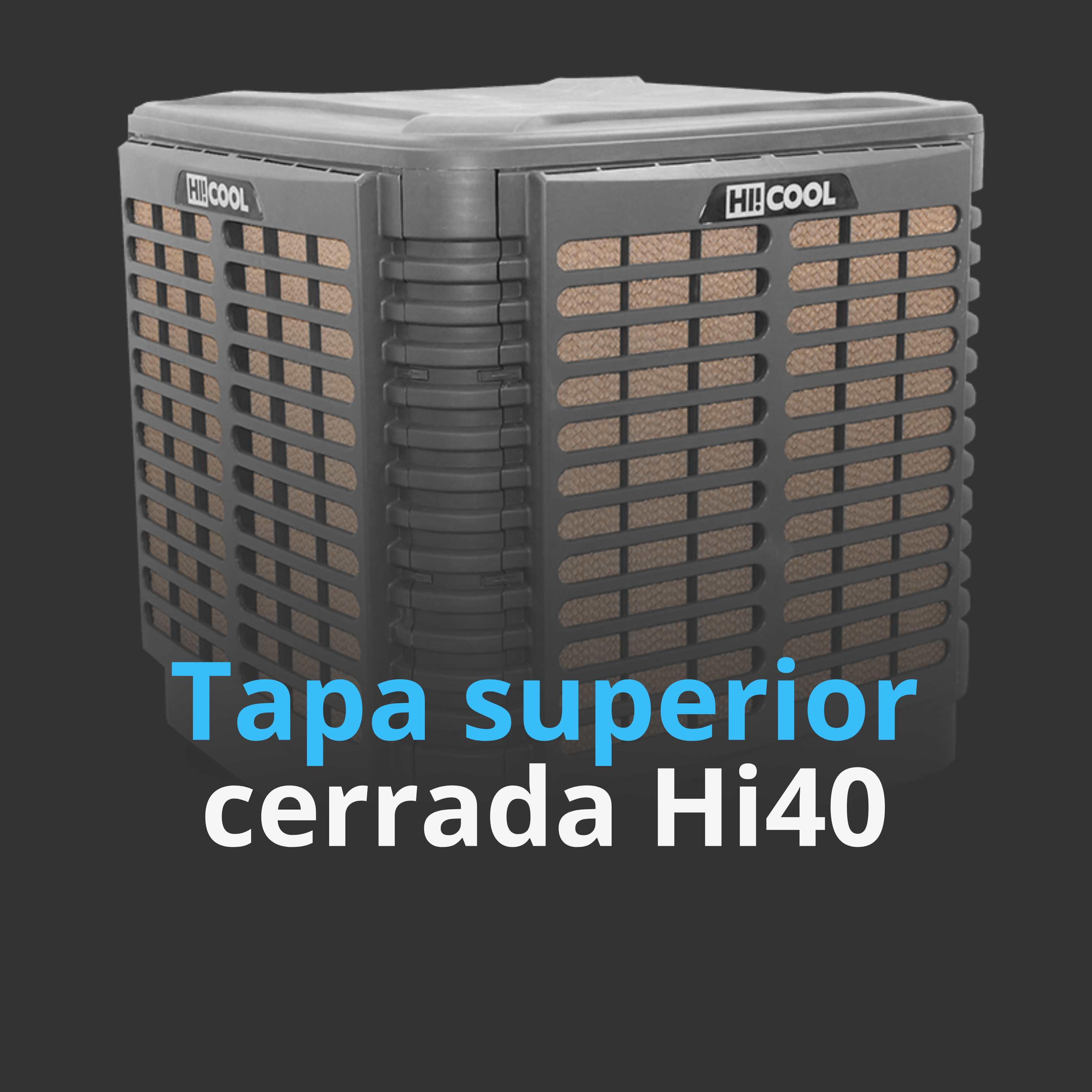 Tapa Superior Cerrada HI40
